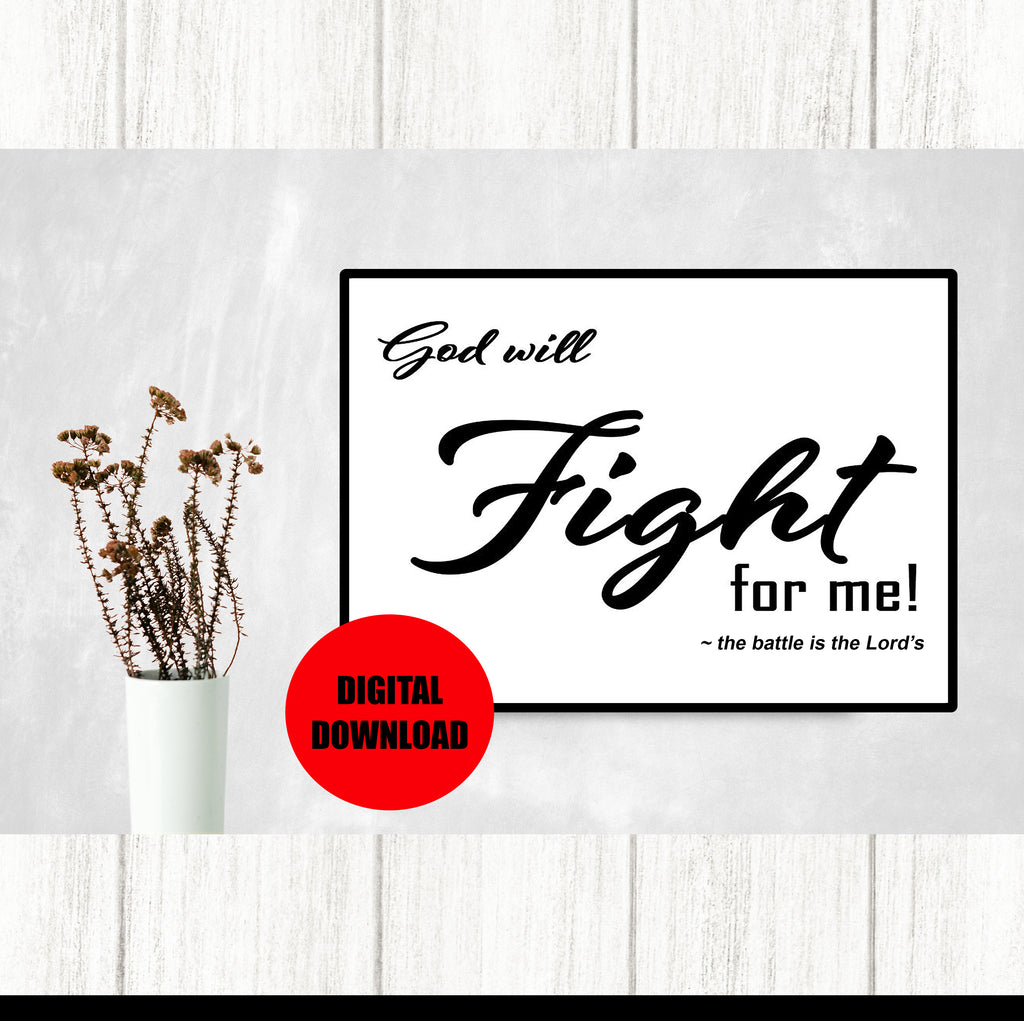 God Will Fight For Me Wall Art Digital Download Print