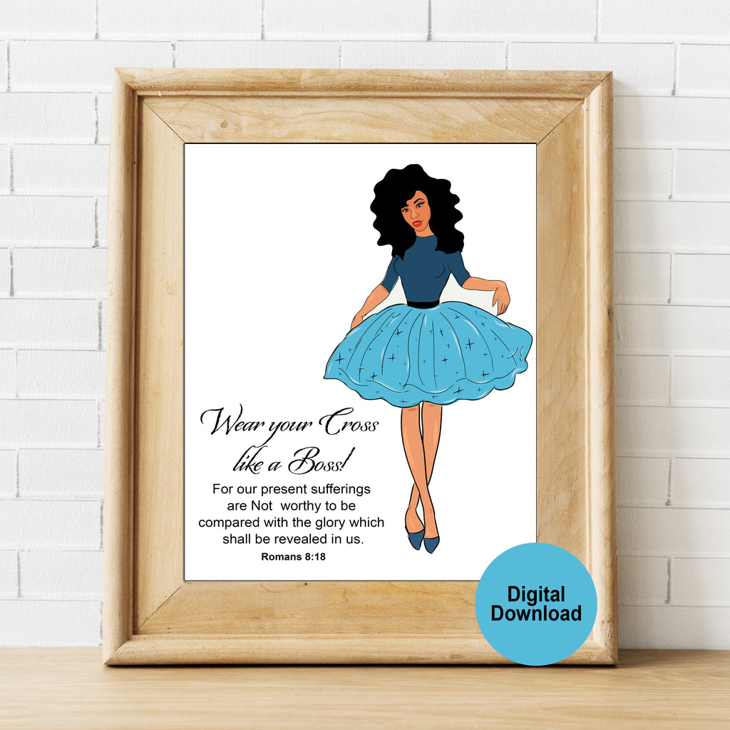 Wear Your Cross Like a Boss Poster/Wall Art Digital Download