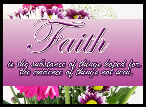 Faith...the Substance and Evidence Wall Art/Poster