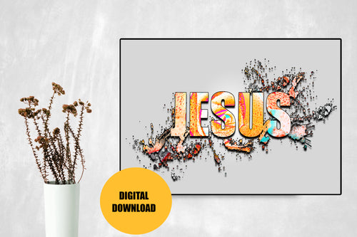Jesus Paint Splatter Printable Art (Digital Download)