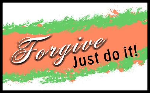 Forgive Just Do It Wall Art/Poster