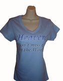 Heaven...Don't Miss it for the World TShirt